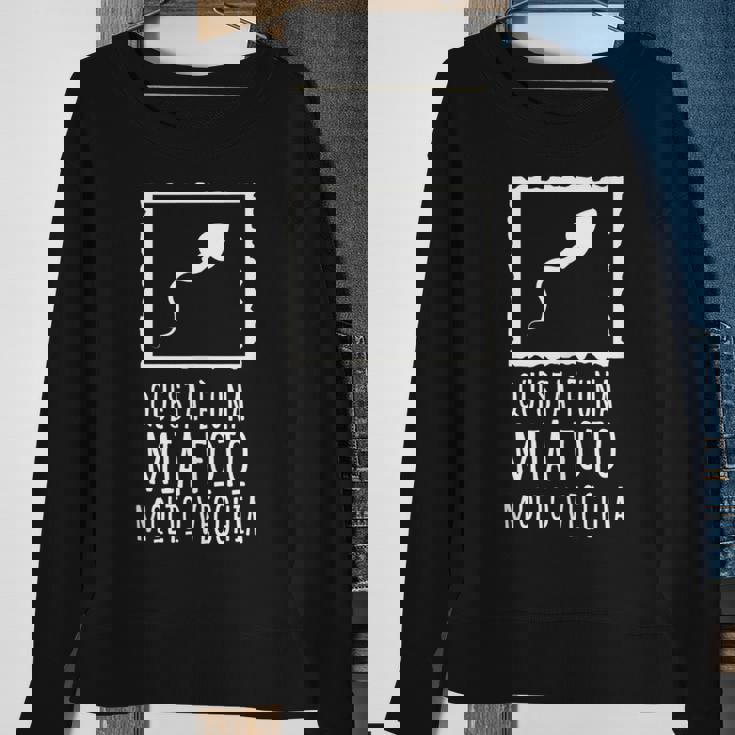 This Is A Very Old Photo Of Me Sperm Image Italian Words Sweatshirt Gifts for Old Women