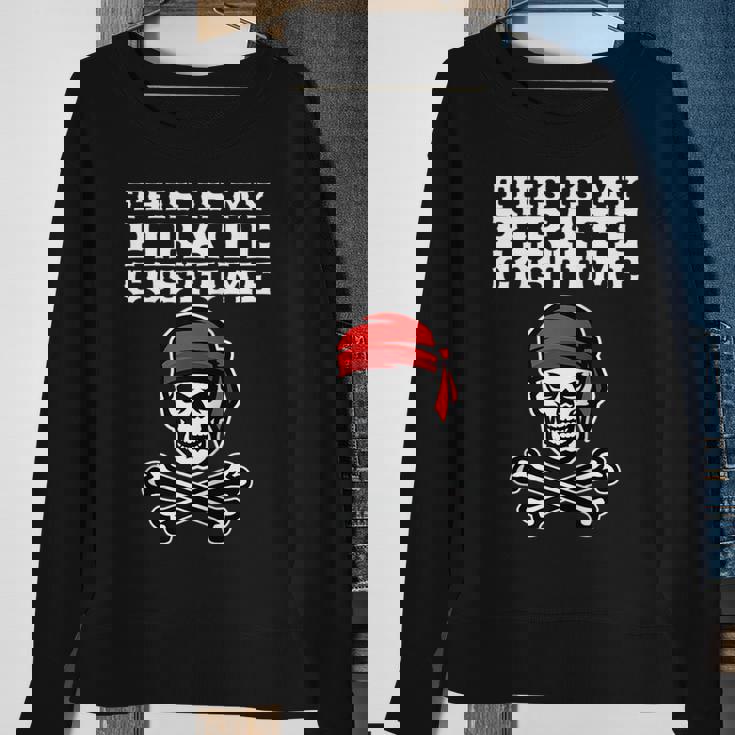 This Is My Pirate Costume Halloween Funny Pirate Cross Bones Halloween Funny Gifts Sweatshirt Gifts for Old Women