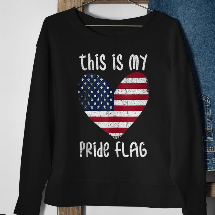 This Is My Pride Flag American Patriotic Fourth 4Th Of July Sweatshirt Gifts for Old Women