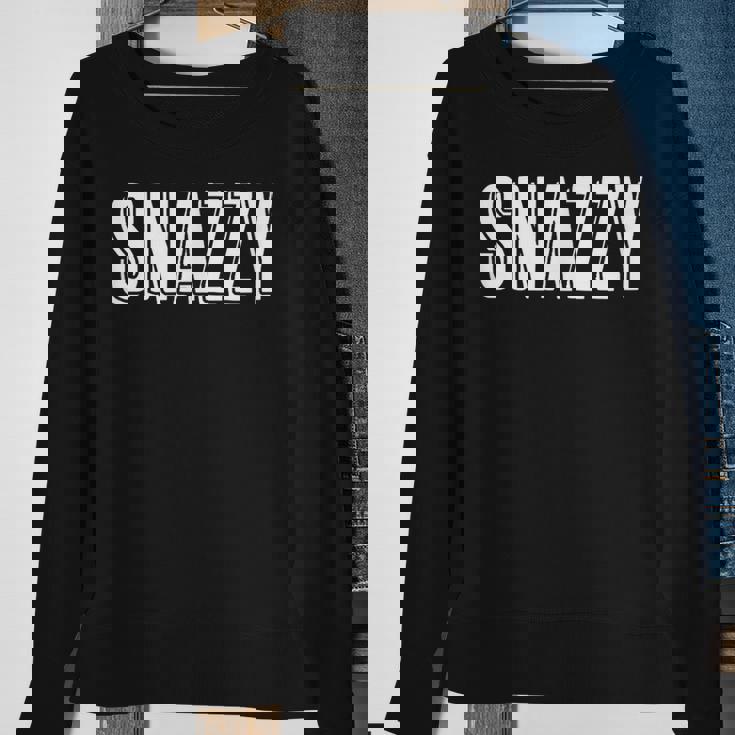 Top That Says Snazzy On It Graphic Sweatshirt Gifts for Old Women