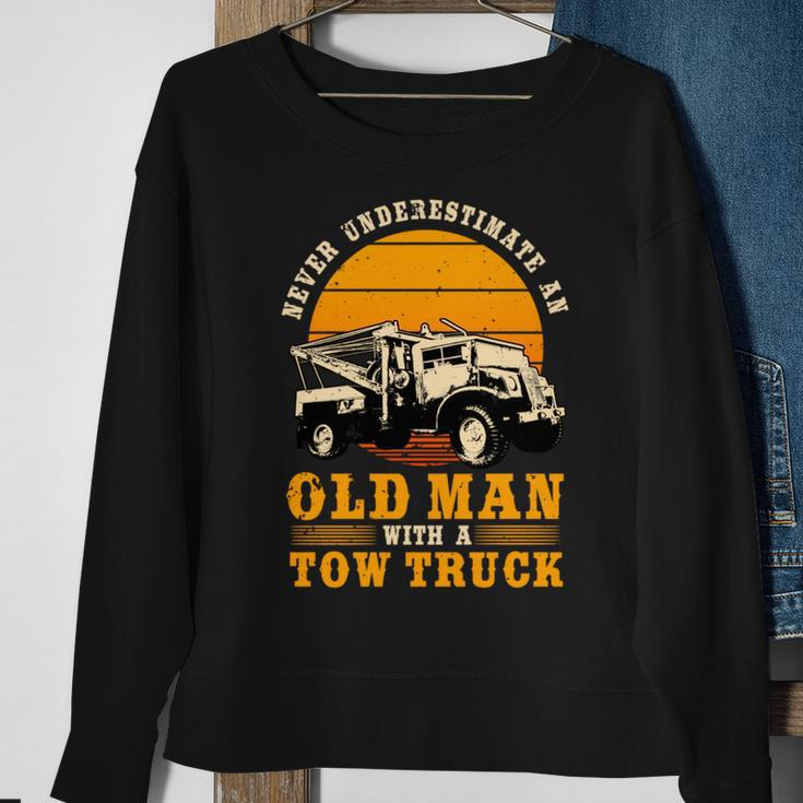 Tow Truck Driver Gifts Never Underestimate An Old Man Sweatshirt Gifts for Old Women