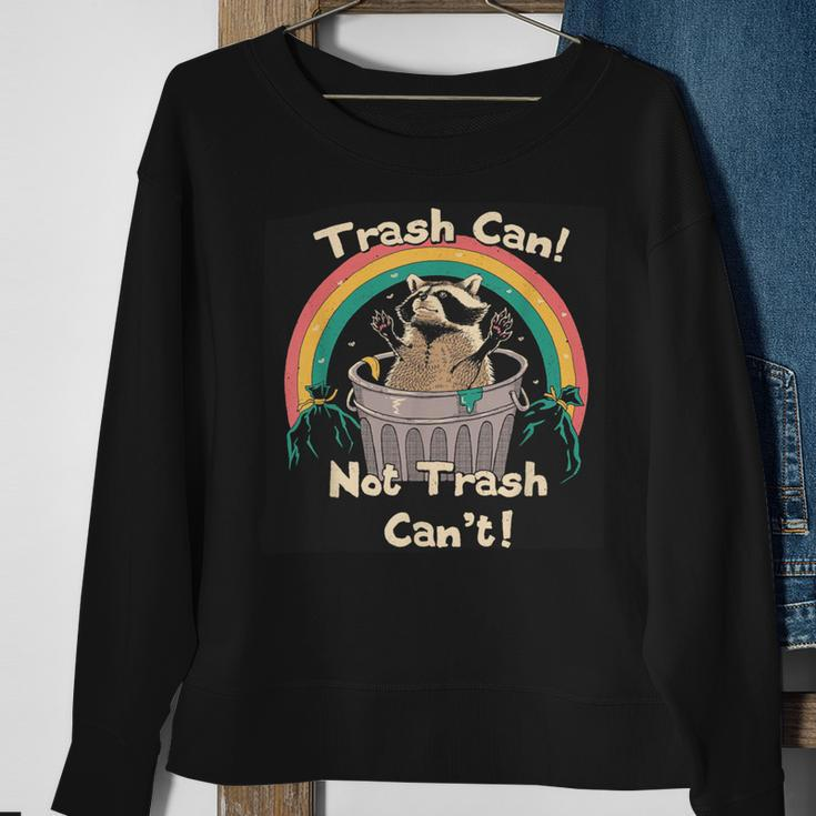 Trash Can Not Trash Can't Raccoon Sweatshirt Gifts for Old Women