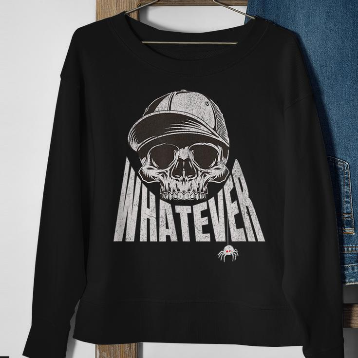 Trending Whatever Skull Embodies Rebelion And Indifference Sweatshirt Gifts for Old Women