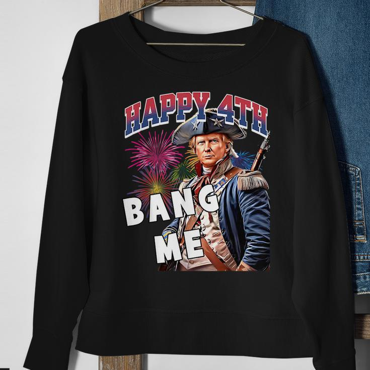 Trump 2024 Make 4Th Of July Great Bang Me Trump 4Th Of July Sweatshirt Gifts for Old Women