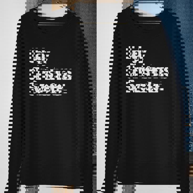 Ugly Christmas Sweater That Says Ugly Sweater Sweatshirt Gifts for Old Women Ugly Christmas Sweater That Says Ugly Sweater Sweatshirt Gifts for Old Women