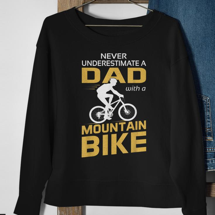 Never Underestimate A Dad With A Mountain Bike Sweatshirt Gifts for Old Women