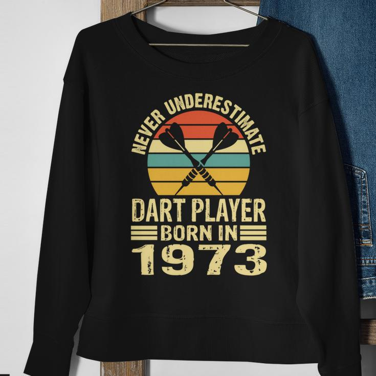 Never Underestimate Dart Player Born In 1973 Dart Darts Sweatshirt Gifts for Old Women