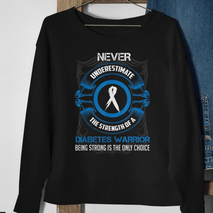Never Underestimate Diabetes Warrior Strong Awareness Sweatshirt Gifts for Old Women