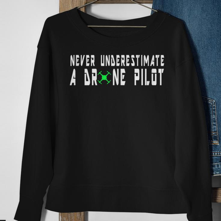 Never Underestimate A Drone Pilot Drone Pilot Pun Sweatshirt Gifts for Old Women