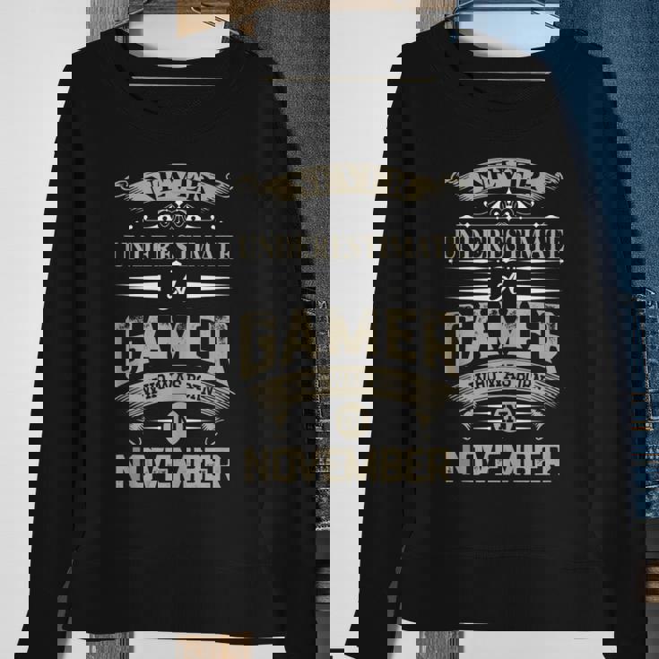 Never Underestimate A Gamer Who Was Born In November Sweatshirt Gifts for Old Women