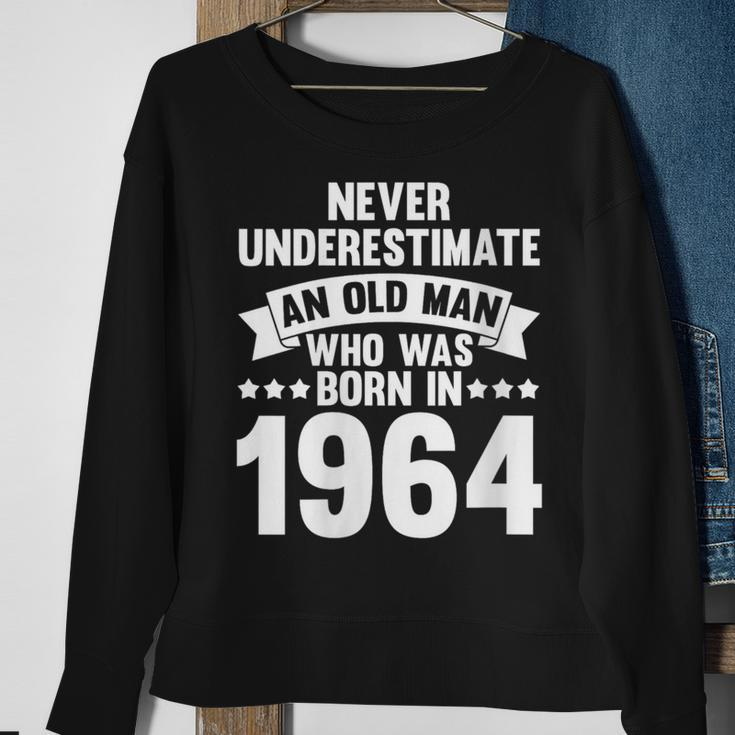 Never Underestimate Man Who Was Born In 1964 Born In 1964 Sweatshirt Gifts for Old Women