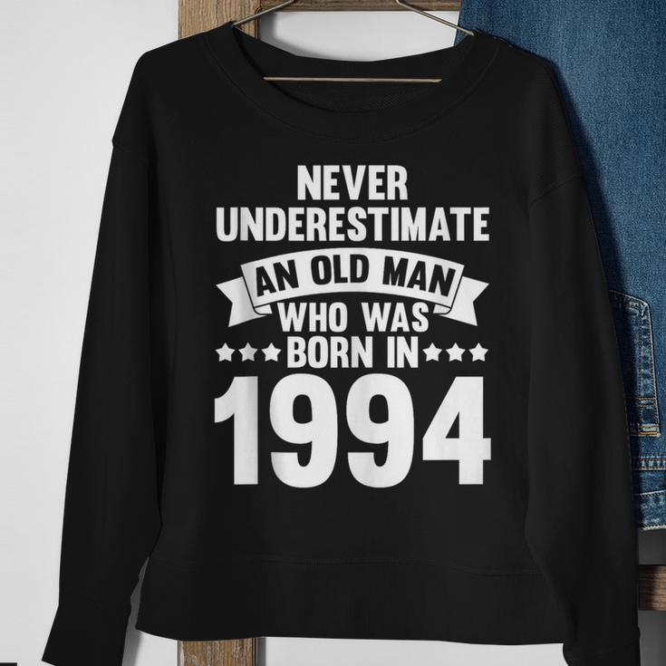 Never Underestimate Man Who Was Born In 1994 Born In 1994 Sweatshirt Gifts for Old Women