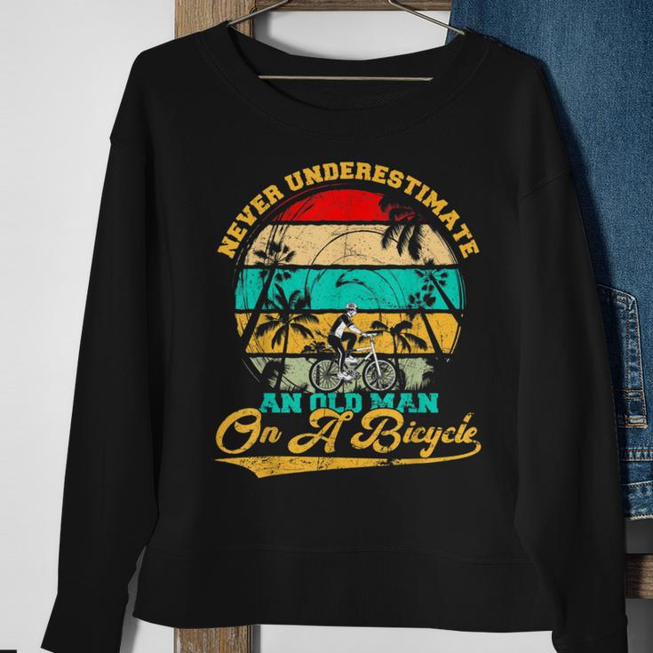 Never Underestimate An Old Man On A Bicycle Cycling Lover Sweatshirt Gifts for Old Women