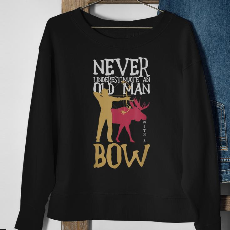 Never Underestimate An Old Man With A Bow Hunting Sweatshirt Gifts for Old Women