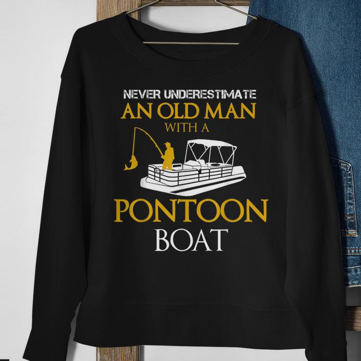 Never Underestimate Old Man Fishing With Pontoon Boat Sweatshirt Gifts for Old Women