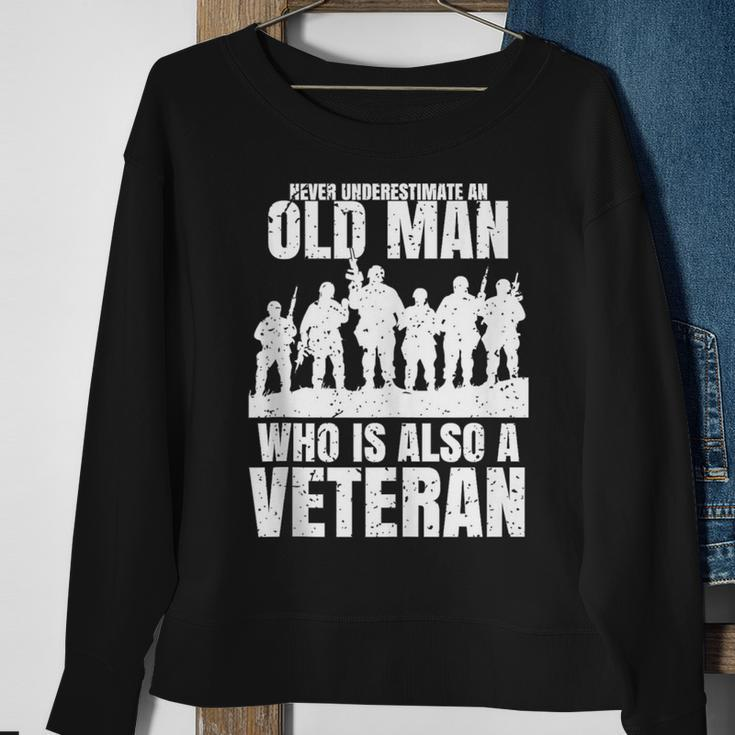 Never Underestimate An Old Man Who Is Also A Veteran Dad Sweatshirt Gifts for Old Women