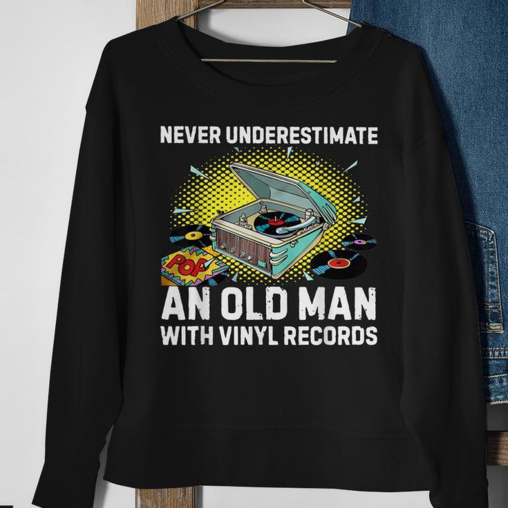 Never Underestimate An Old Man With Vinyl Records Sweatshirt Gifts for Old Women