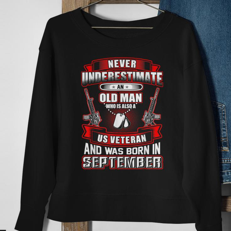 Never Underestimate An Old Us Veteran Born In September Sweatshirt Gifts for Old Women