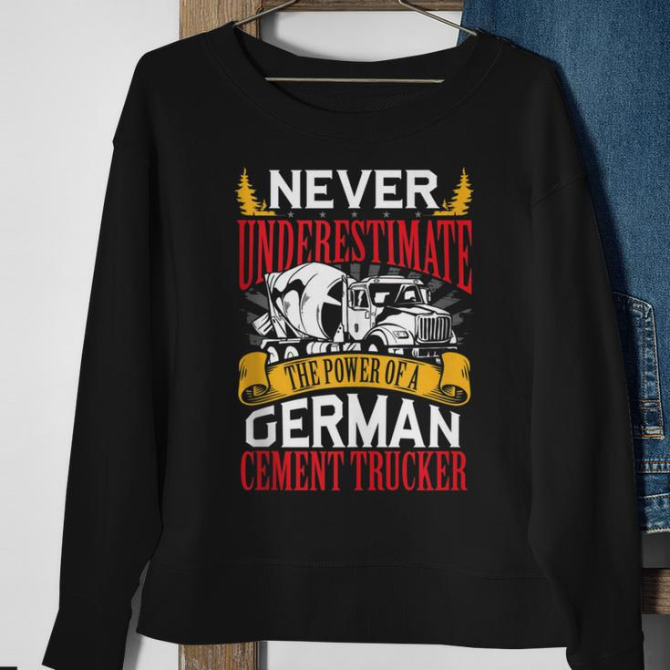 Never Underestimate The Power Of A German Cement Trucker Sweatshirt Gifts for Old Women