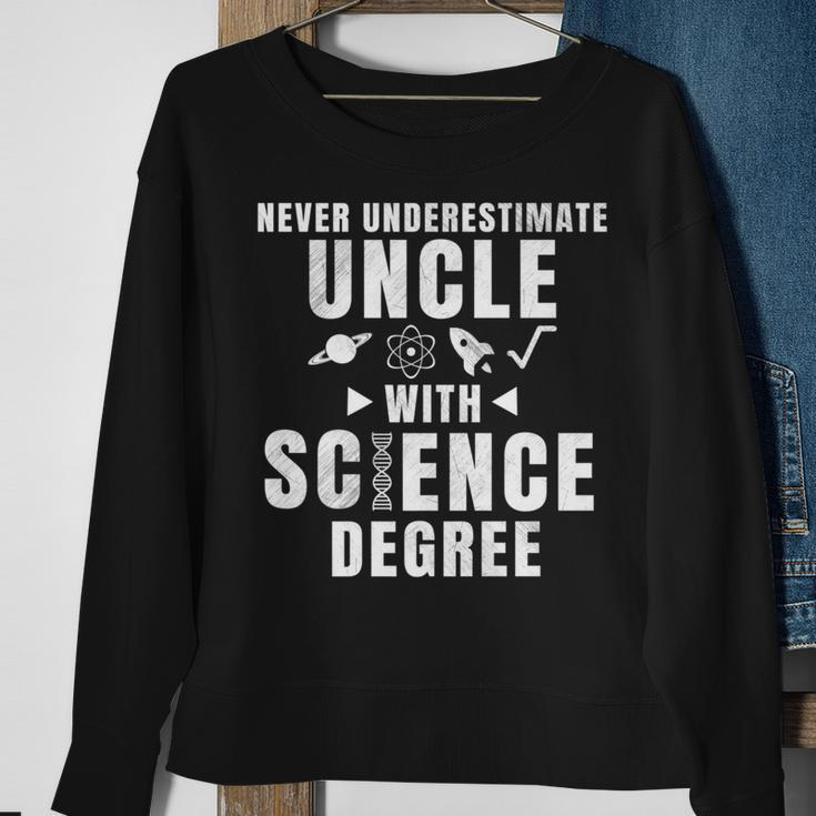 Never Underestimate Uncle With Science Degree Sweatshirt Gifts for Old Women