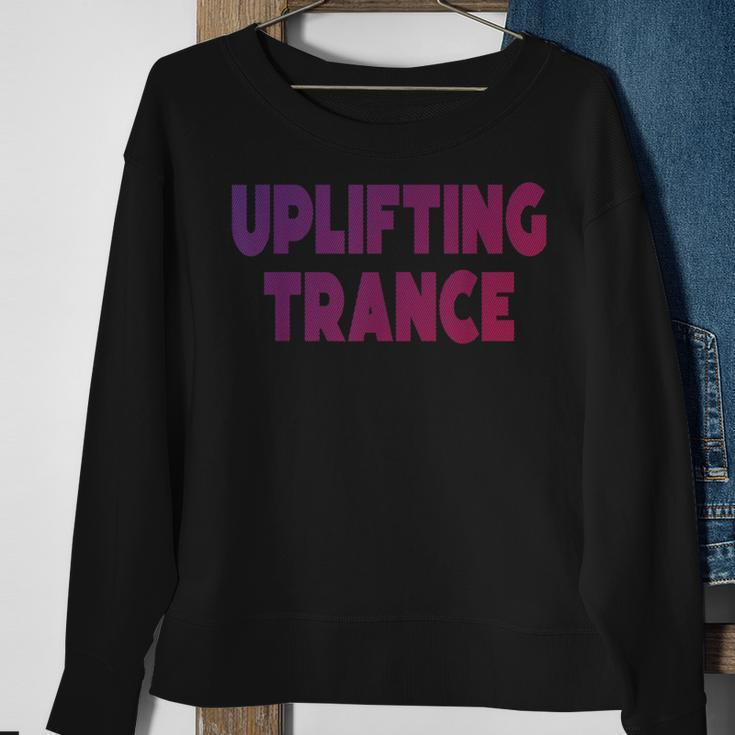 Uplifting Trance Edm Festival Clothing For Ravers Sweatshirt Gifts for Old Women