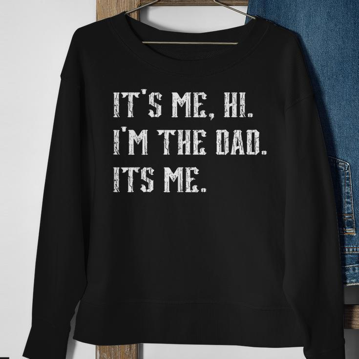 Vintage Fathers Day Its Me Hi Im The Dad Its Me Dad Sweatshirt Gifts for Old Women