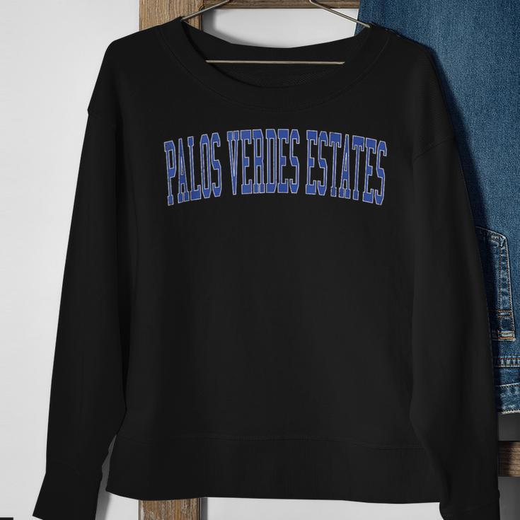 Vintage Palos Verdes Estates Ca Distressed Blue Varsity Styl Sweatshirt Gifts for Old Women