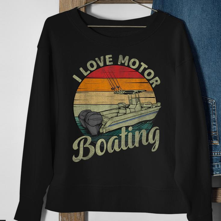 Vintage Retro I Love Motor Boating Funny Boater Boating Funny Gifts Sweatshirt Gifts for Old Women