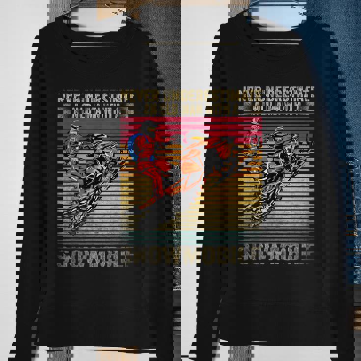 Vintage Never Underestimate An Old Man With A Snowmobile Sweatshirt Gifts for Old Women