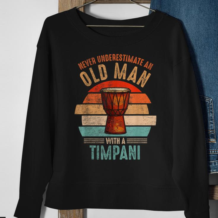 Vintage Never Underestimate An Old Man With A Timpani Sweatshirt Gifts for Old Women