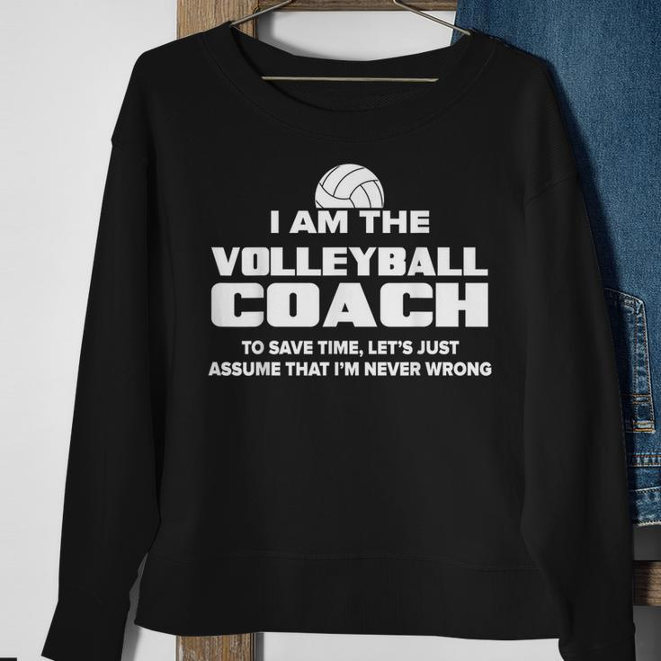 Volleyball Coach Assume I'm Never Wrong Sweatshirt Gifts for Old Women