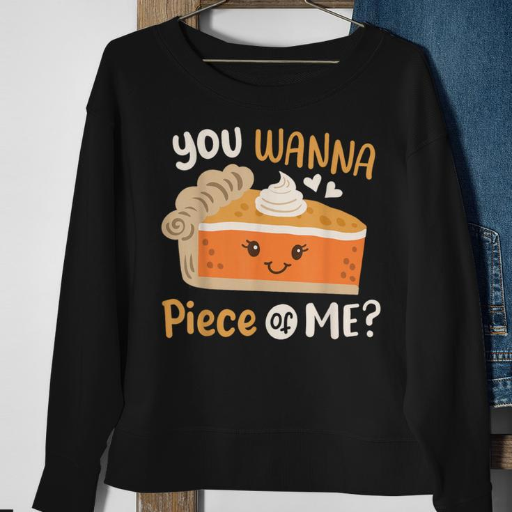 You Wanna Piece Of Me Cute Pumpkin Pie Happy Thanksgiving Sweatshirt Gifts for Old Women