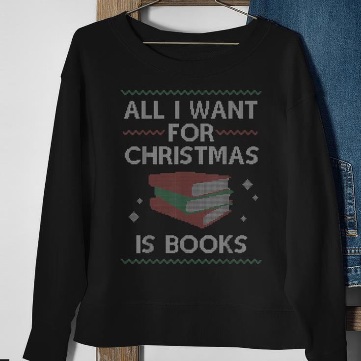All I Want For Christmas Is Books Ugly Christmas Sweaters Sweatshirt Gifts for Old Women
