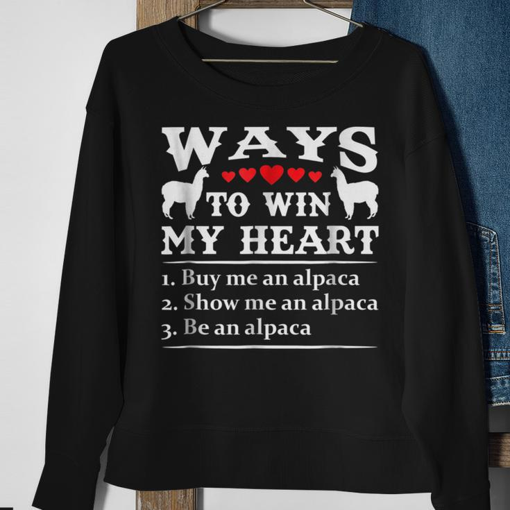 Ways To Win My Heart Buy Me Alpaca Show Me Alpaca Be Alpaca Sweatshirt Gifts for Old Women
