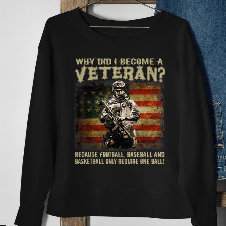 Why Did I Become A Veteran Because Football Baseball Sweatshirt Gifts for Old Women