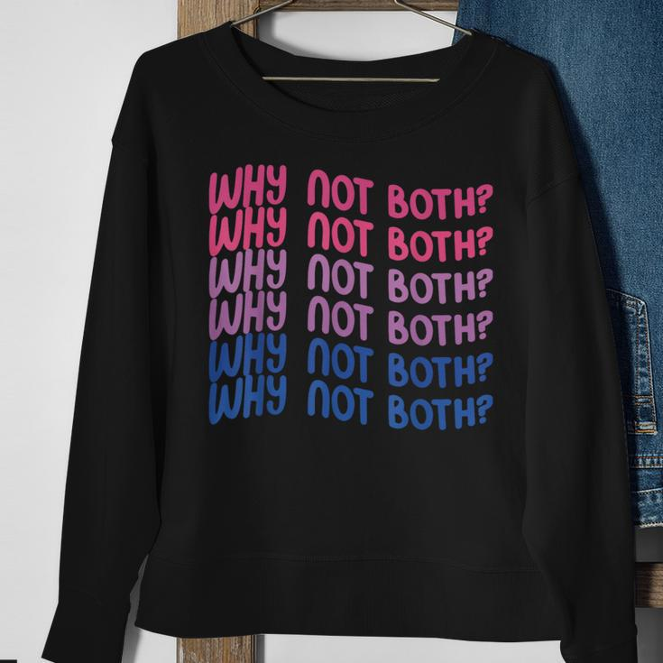 Why Not Both Bi Pride Sweatshirt Gifts for Old Women