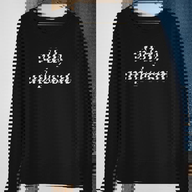 Wildly Unpleasant Sweatshirt Gifts for Old Women