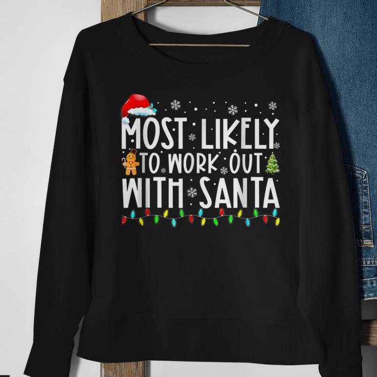 Xmas Most Likely To Work Out With Santa Family Christmas Sweatshirt Gifts for Old Women