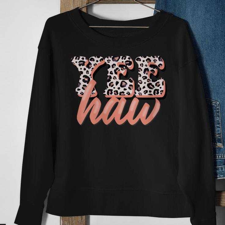 Yee Haw Howdy Rodeo Country Leopard Yeehaw Southern Cowgirl Gift For Womens Sweatshirt Gifts for Old Women