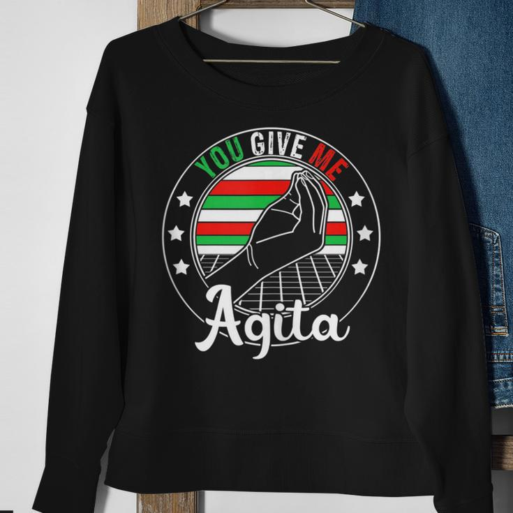 You Give Me Agita Italian Humor Quote Sweatshirt Gifts for Old Women