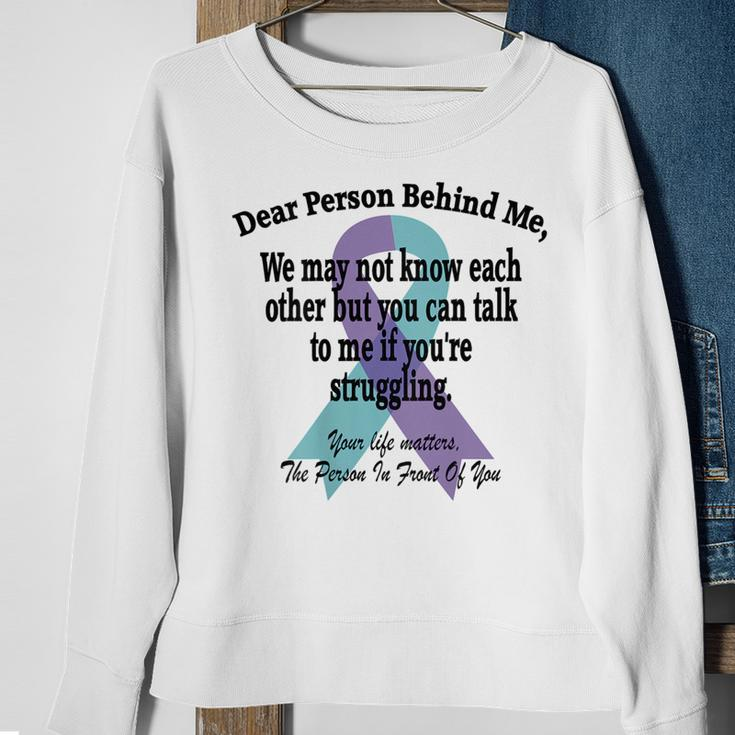 988 Suicide Prevention Awareness Dear Person Behind Me Suicide Funny Gifts Sweatshirt Gifts for Old Women