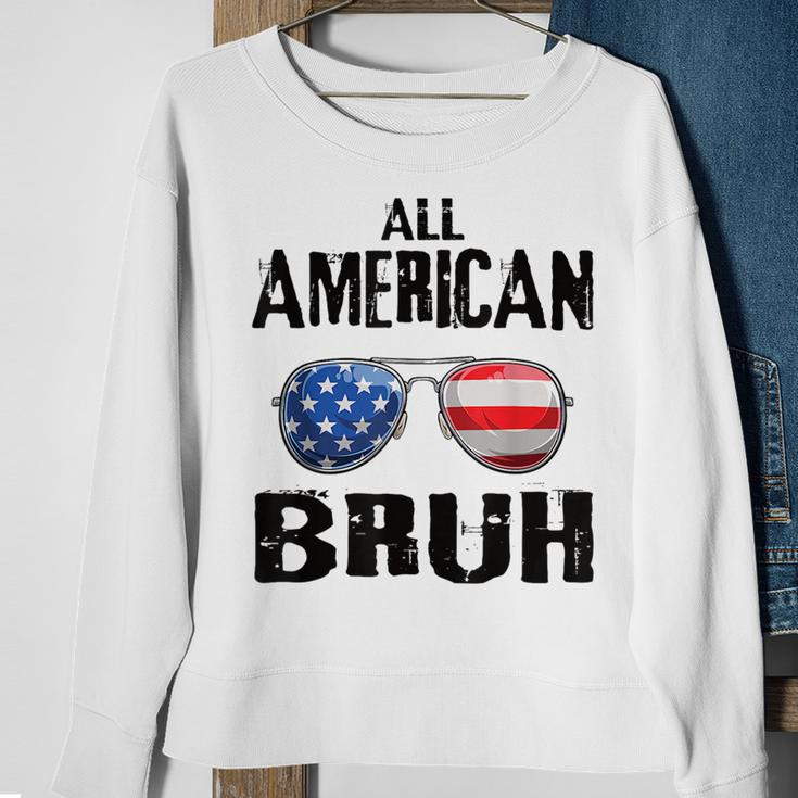 All American Bruh 4Th Of July Boys Patriotic Ns Kids Men Patriotic Funny Gifts Sweatshirt Gifts for Old Women