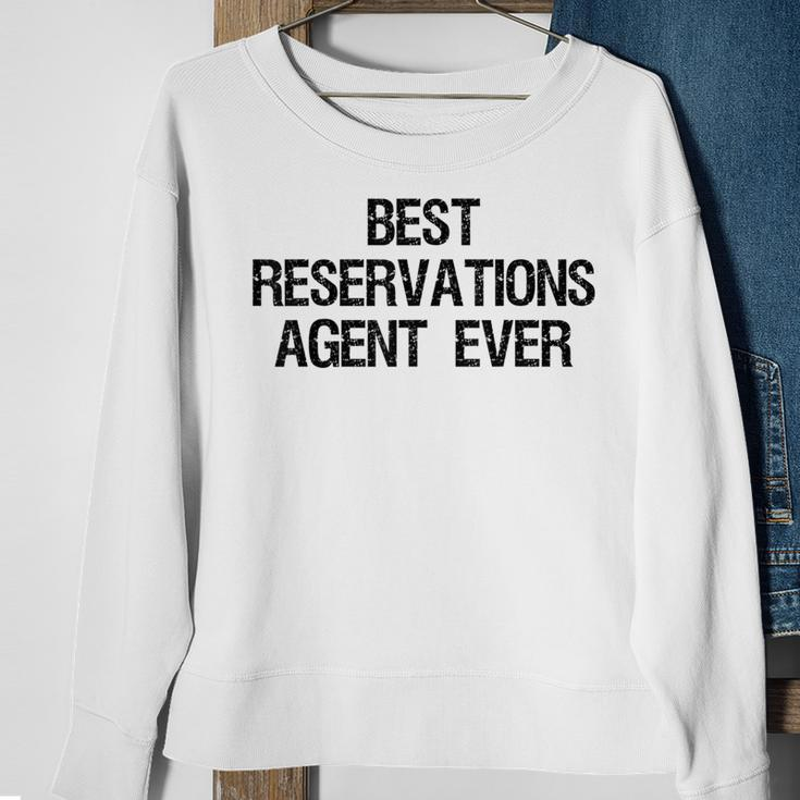 Best Reservations Agent Ever Sweatshirt Gifts for Old Women