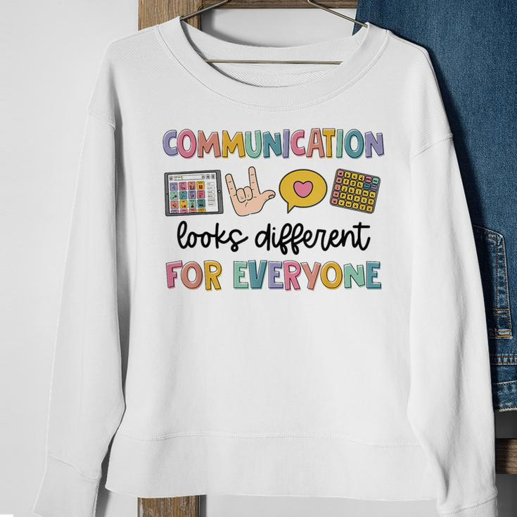Communication Looks Different For Everyone Autism Awareness Sweatshirt Gifts for Old Women