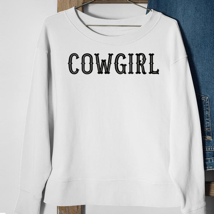 Design That Says Cowgirl On It Gift For Womens Sweatshirt Gifts for Old Women