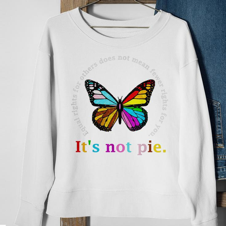 Equal Rights For Others Its Not Pie Equality Butterflies Sweatshirt Gifts for Old Women