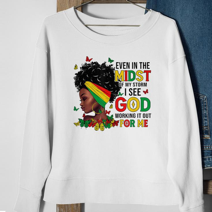 Even In The Midst Of My Storm Afro Black Woman Junenth Sweatshirt Gifts for Old Women