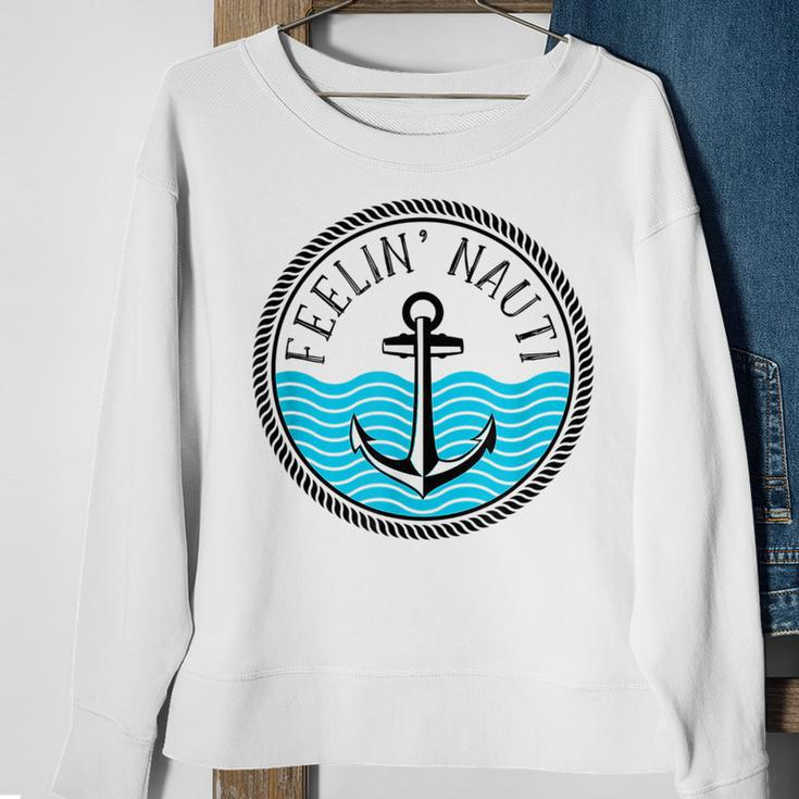 Funny Cruise Saying Feelin Nauti Anchor Boat Nautical Quote Sweatshirt Gifts for Old Women