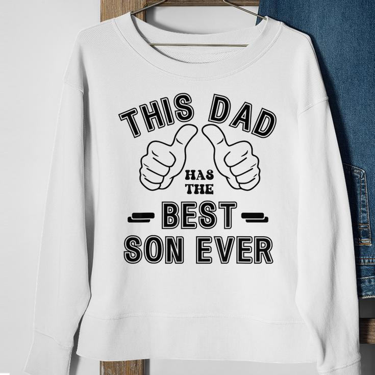 Funny Fathers Day From Son This Dad Has The Best Son Ever Sweatshirt Gifts for Old Women