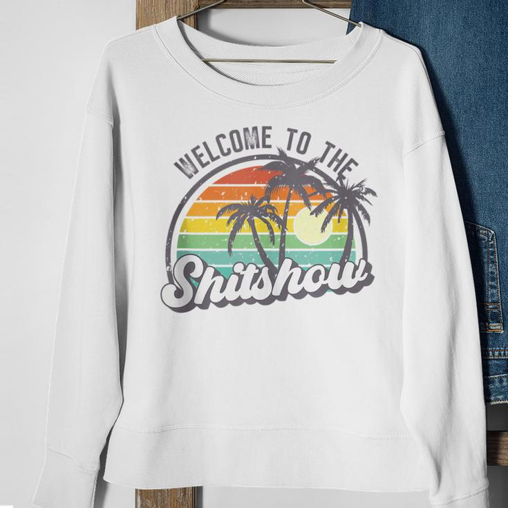 Funny Welcome To The Shitshow Meme Sweatshirt Gifts for Old Women